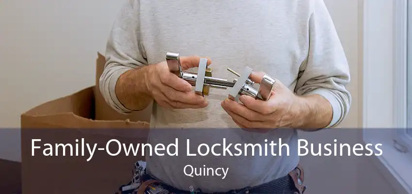 Family-Owned Locksmith Business Quincy
