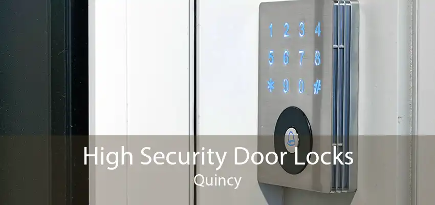 High Security Door Locks Quincy