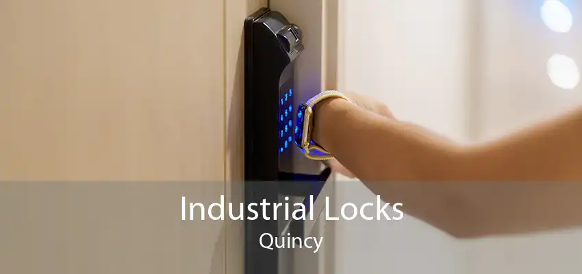 Industrial Locks Quincy