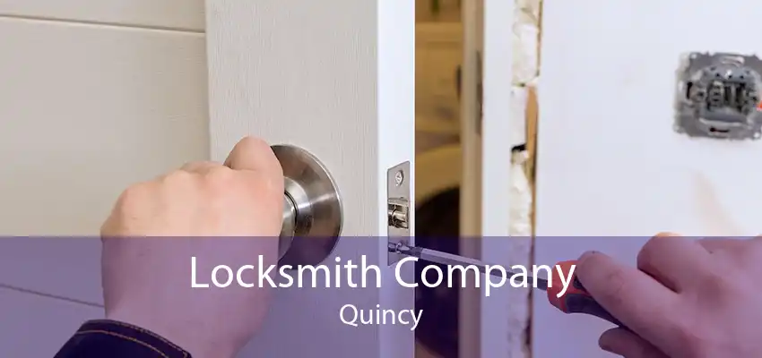 Locksmith Company Quincy
