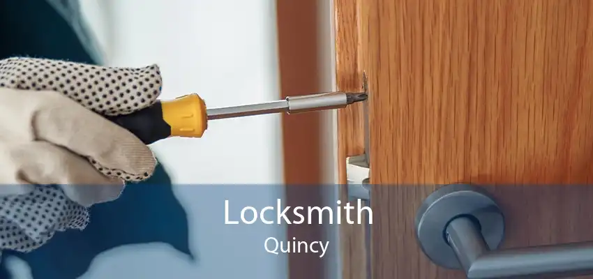 Locksmith Quincy