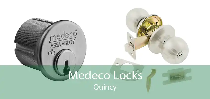 Medeco Locks Quincy