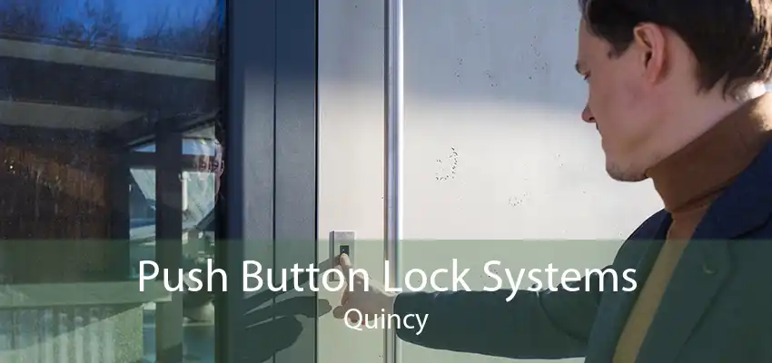 Push Button Lock Systems Quincy