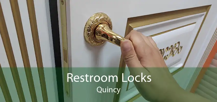 Restroom Locks Quincy