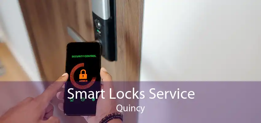 Smart Locks Service Quincy